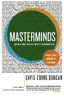 bokomslag Masterminds: Genius, Dna, and the Quest to Rewrite Life