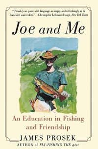 bokomslag Joe and Me: An Education in Fishing and Friendship