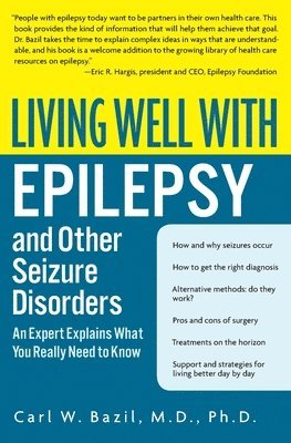 Carl W. Bazil - Living Well with Epilepsy and Other Seizure Disorders, Häftad