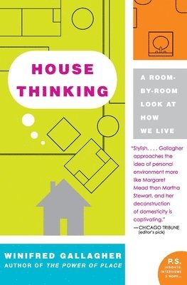 Winifred Gallagher - House Thinking, Häftad