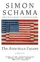 bokomslag The American Future: A History
