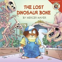 bokomslag Little Critter: The Lost Dinosaur Bone