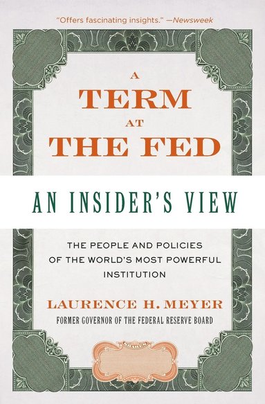 bokomslag A Term at the Fed: An Insider's View