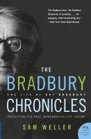 bokomslag The Bradbury Chronicles: The Life of Ray Bradbury