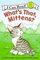 What's That, Mittens? 1