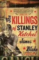 bokomslag The Killings of Stanley Ketchel