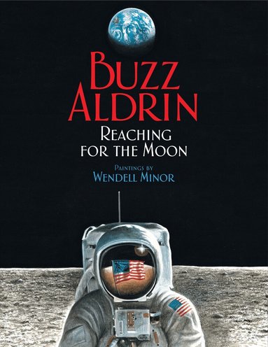 Buzz Aldrin - Reaching for the Moon, Häftad
