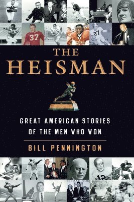 bokomslag The Heisman: Great American Stories of the Men Who Won