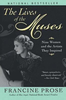 bokomslag The Lives of the Muses: Nine women and the artists they inspired