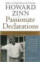 Howard Zinn - Passionate Declarations, Häftad