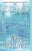 Eloisa James - Your Wicked Ways, Häftad