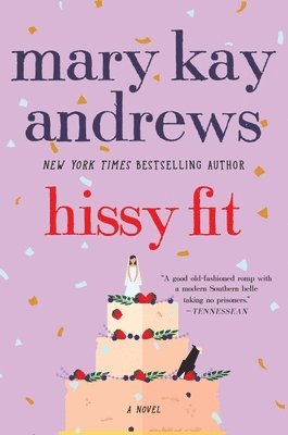 Mary Kay Andrews - Hissy Fit, Häftad