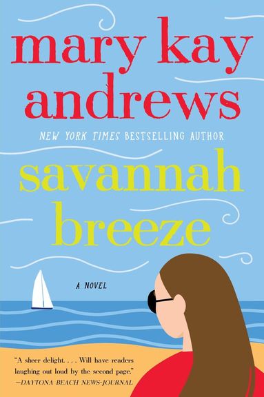 Mary Kay Andrews - Savannah Breeze: A Novel, Häftad
