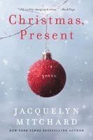 Jacquelyn Mitchard - Christmas, Present, Häftad