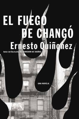 Ernesto Quinonez - Fuego de Chango, Häftad