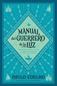 bokomslag Warrior of the Light \ Manual del Guerrero de la Luz (Spanish Edition) = Warrior of the Light, a Manual