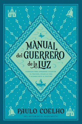 Warrior Of The Light \ Manual Del Guerrero De La Luz (spanish Edition) 1