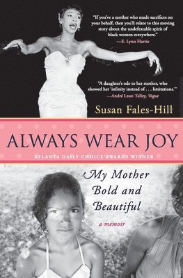 Always Wear Joy: My Mother Bold and Beautiful 1