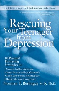 bokomslag Rescuing Your Teenager From Depression