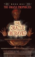 bokomslag The Oracle Betrayed