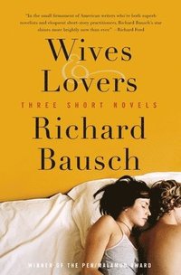 bokomslag Wives & Lovers: Three Short Novels