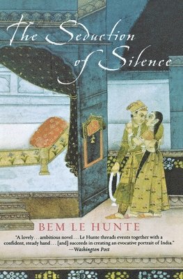 Bem Le Hunte - The Seduction of Silence, Häftad
