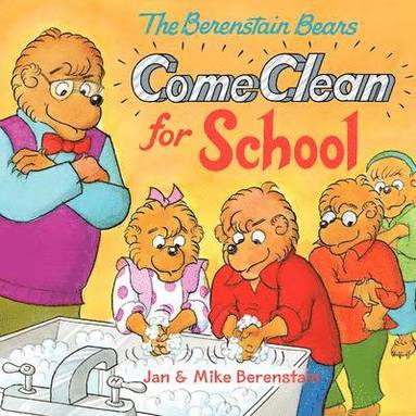 bokomslag The Berenstain Bears Come Clean for School