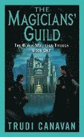 bokomslag The Magicians' Guild: The Black Magician Trilogy Book 1