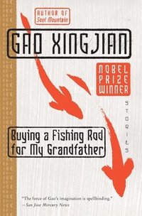 bokomslag Buying a Fishing Rod for My Grandfather: Stories