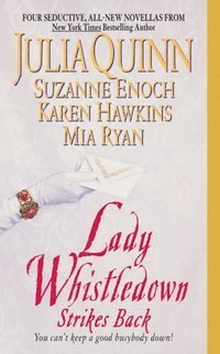 Margaret Ryan, Julia Quinn, Suzanne Enoch, K Hawkins - Lady Whistledown Strikes Back, Häftad