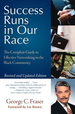 bokomslag Success Runs in Our Race: The Complete Guide to Effective Networking in the Black Community (Rev and Updated)