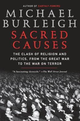 Michael Burleigh - Sacred Causes, Häftad