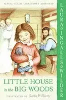 Laura Ingalls Wilder - Little House in the Big Woods: Full Color Edition, Häftad