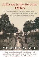 Stephen V. Ash - A Year in the South, 1865, Häftad