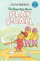 bokomslag The Berenstain Bears Play T Ball