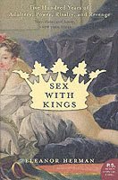 Eleanor Herman - Sex with Kings, Häftad