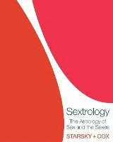 bokomslag Sextrology: The Astrology of Sex and the Senses