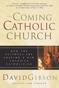 bokomslag The Coming Catholic Church