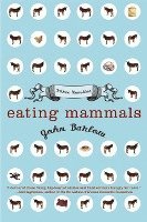 bokomslag Eating Mammals: Three Novellas