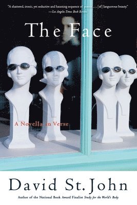 David St John - The Face: A Novella in Verse, Häftad