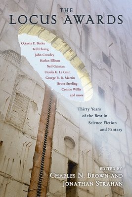 Charles N. Brown, Jonathan Strahan - The Locus Awards: Thirty Years of the Best in Science Fiction and Fantasy, Häftad