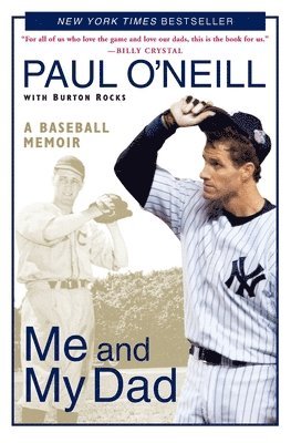 Paul O'Neill, Burton Rocks - Me and My Dad: A Baseball Memoir, Häftad