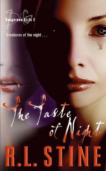 R L Stine, R. L. Stine - Dangerous Girls: The Taste Of Night, Häftad
