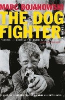 bokomslag Dog Fighter, The