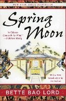 bokomslag Spring Moon: A Novel of China