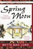 bokomslag Spring Moon: A Novel of China