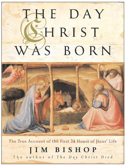 Jim Bishop - Day Christ Was Born, Häftad