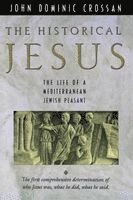 John Dominic Crossan - The Historical Jesus, Häftad