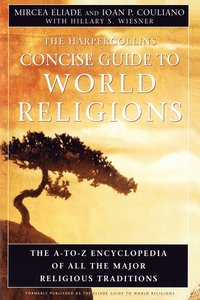 bokomslag HarperCollins Concise Guide to World Religions: The A-To-Z Encyclopedia of All the Major Religious Traditions