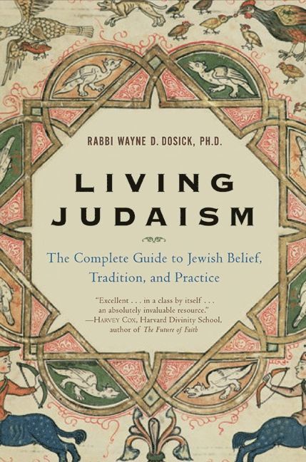 Wayne Rabbi. Dosic, Wayne D. Dosick, Wayne D Dosick - Living Judaism, Häftad